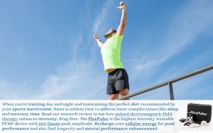 Man stretching and performing athletically. The text below states "When you're training day and night and maintaining the perfect diet recommended by your sports intuitionist, there is seldom time to address more complex issues like sleep and recovery time." One is able to recharge their cellular energy with FlexPulse (Picture 3)