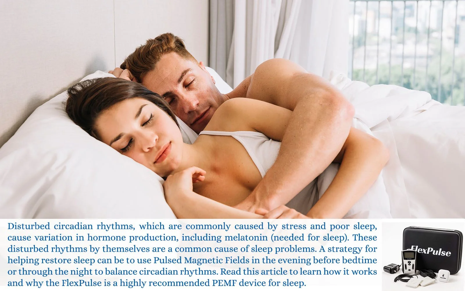Woman and man lay comfortable falling asleep in bed. The FlexPulse actively helps to balance circadian rhythms, and limit disturbed circadian rhythms.